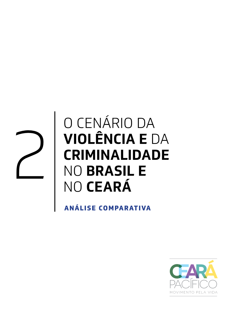 O Cenário Da Violência E Da Criminalidade No Brasil E No