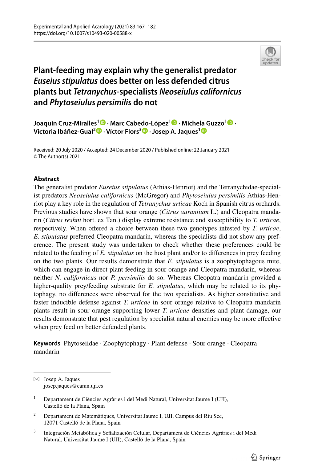 Plant-Feeding May Explain Why the Generalist Predator Euseius Stipulatus Does Better on Less Defended Citrus Plants but Tetranyc