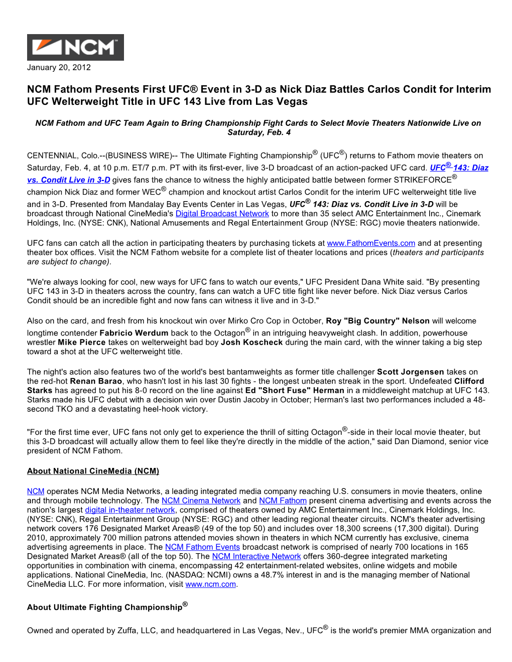 NCM Fathom Presents First UFC® Event in 3-D As Nick Diaz Battles Carlos Condit for Interim UFC Welterweight Title in UFC 143 Live from Las Vegas