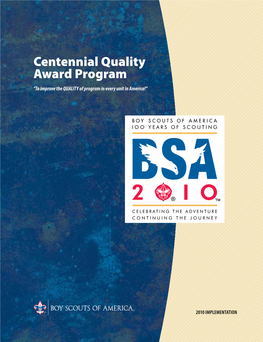 Centennial Quality Award Program “To Improve the QUALITY of Program in Every Unit in America!”
