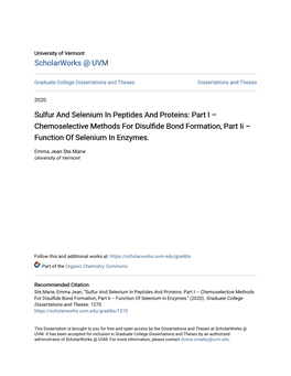 Sulfur and Selenium in Peptides and Proteins: Part I – Chemoselective Methods for Disulfide Bond Ormation,F Part Ii – Function of Selenium in Enzymes