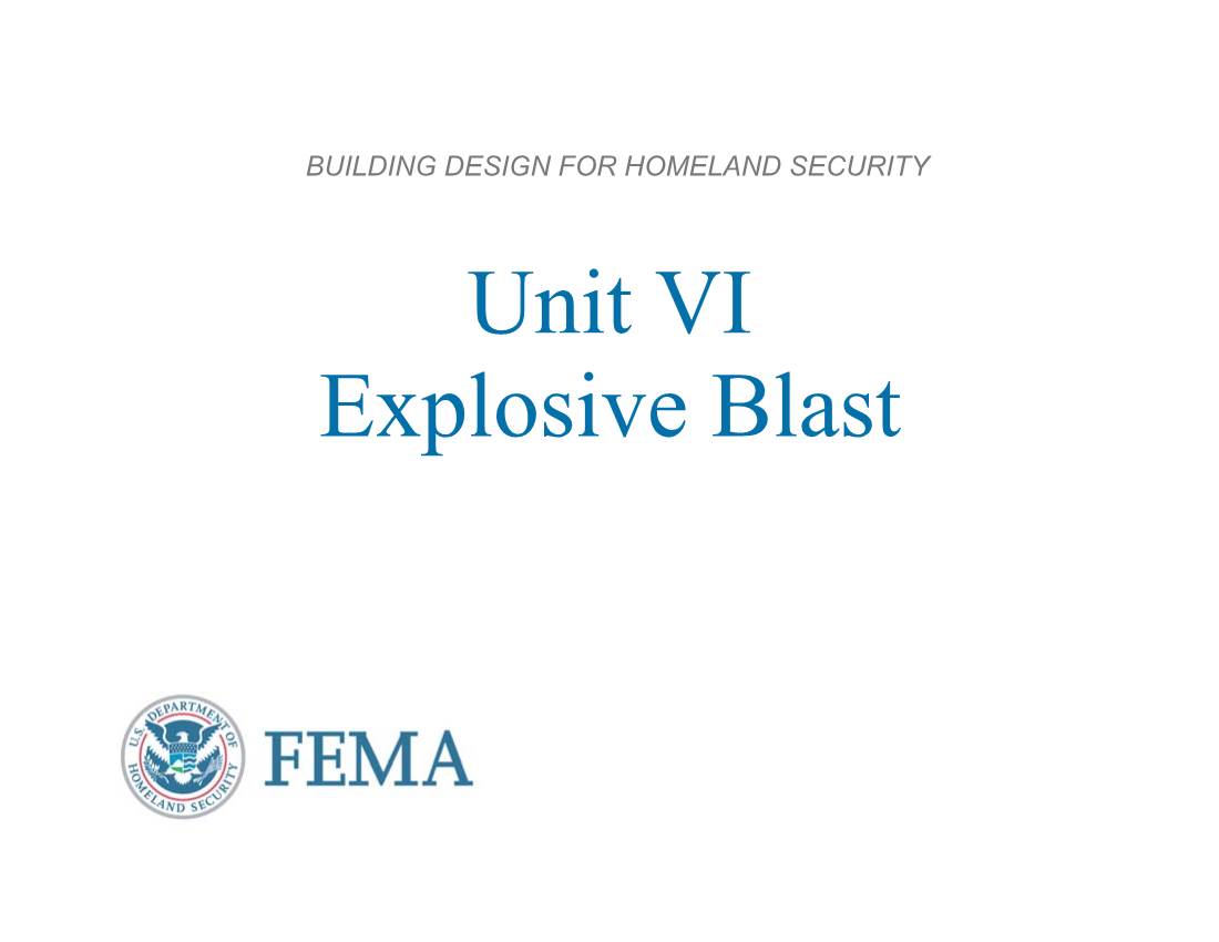 Unit VI Explosive Blast Unit Objectives