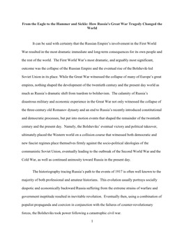1 from the Eagle to the Hammer and Sickle: How Russia's Great War Tragedy Changed the World It Can Be Said with Certainty That T