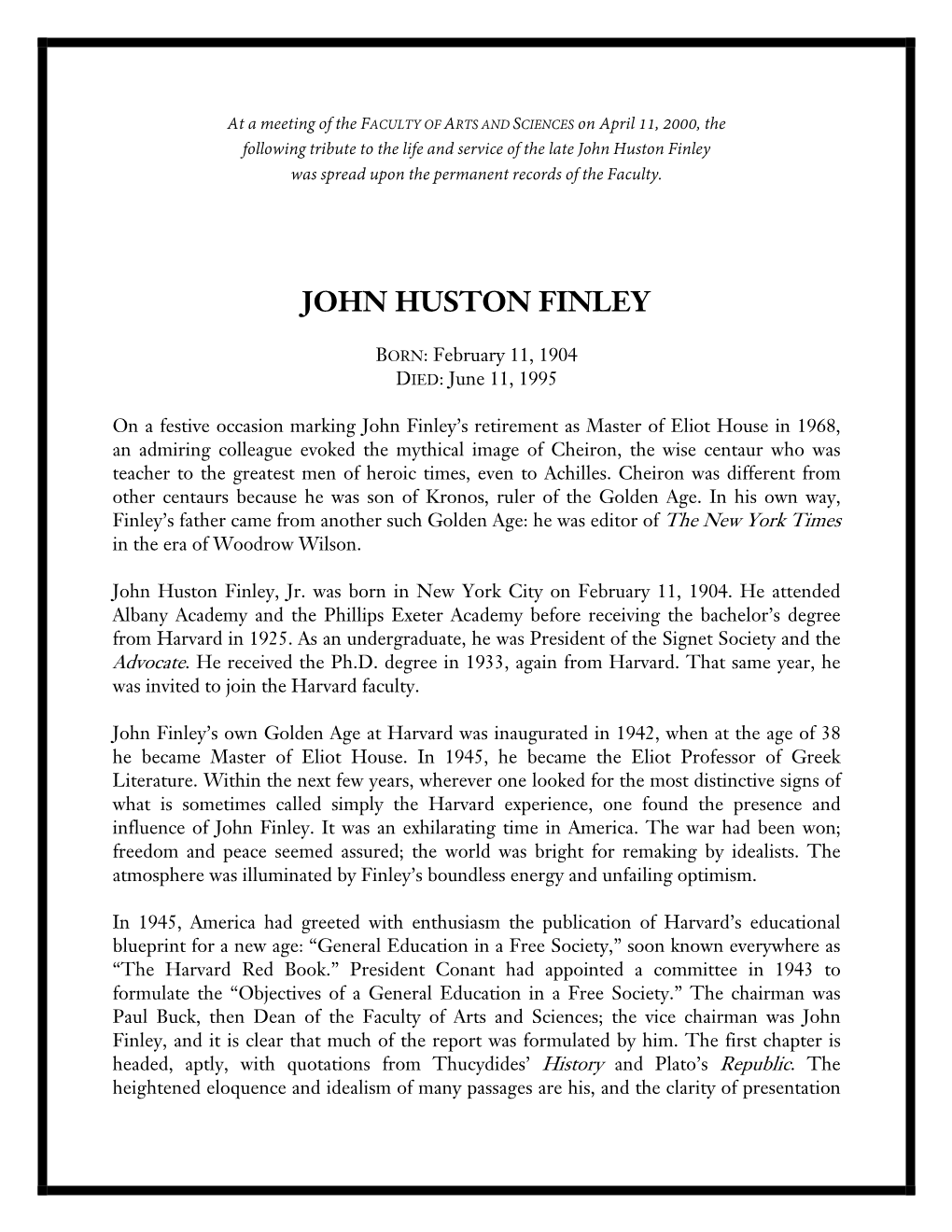 John Huston Finley Was Spread Upon the Permanent Records of the Faculty