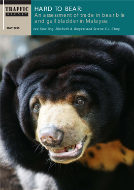 An Assessment of Trade in Bear Bile and Gall Bladder in Malaysia