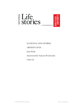 NATIONAL LIFE STORIES ARTISTS' LIVES John Wells Interviewed by Tamsyn Woolcombe C466/18
