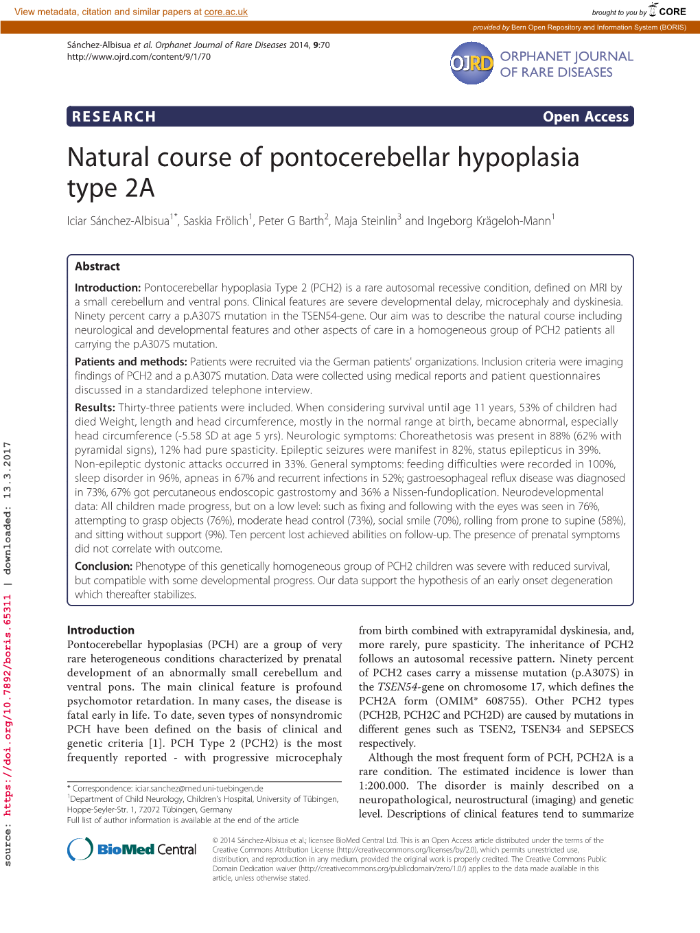 Natural Course of Pontocerebellar Hypoplasia Type 2A Iciar Sánchez-Albisua1*, Saskia Frölich1, Peter G Barth2, Maja Steinlin3 and Ingeborg Krägeloh-Mann1