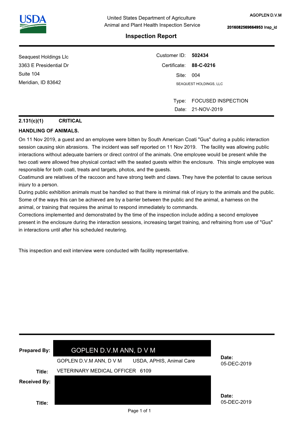 GOPLEN D.V.M ANN, D V M Date: GOPLEN D.V.M ANN, D V M USDA, APHIS, Animal Care 05-DEC-2019 Title: VETERINARY MEDICAL OFFICER 6109 Received By