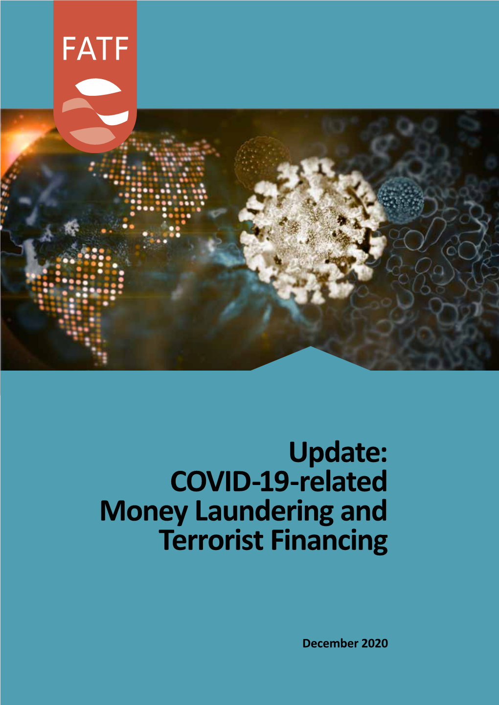 Update: COVID-19-Related Money Laundering and Terrorist Financing