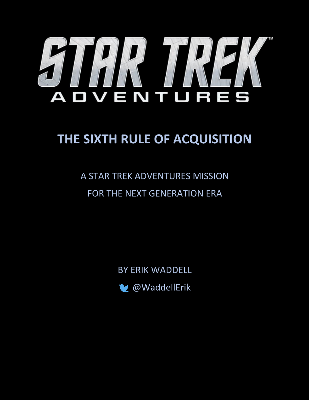 The Sixth Rule of Acquisition