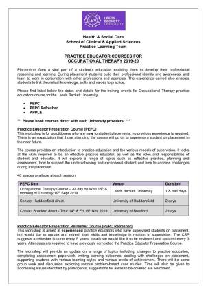 Health & Social Care School of Clinical & Applied Sciences Practice Learning Team PRACTICE EDUCATOR COURSES for OCCUPAT
