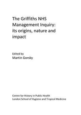 The Griffiths NHS Management Inquiry: Its Origins, Nature and Impact