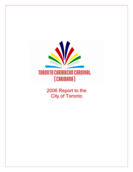 2006 Report to the City of Toronto Table of Contents