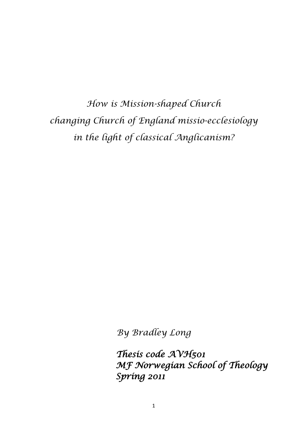 How Is Mission-Shaped Church Changing Church of England Missio-Ecclesiology