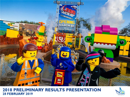 2018 PRELIMINARY RESULTS PRESENTATION 28 MERLINFEBRUARY ENTERTAINMENTS 2019 PLC 2018 HIGHLIGHTS Net Promoter Underlying Op