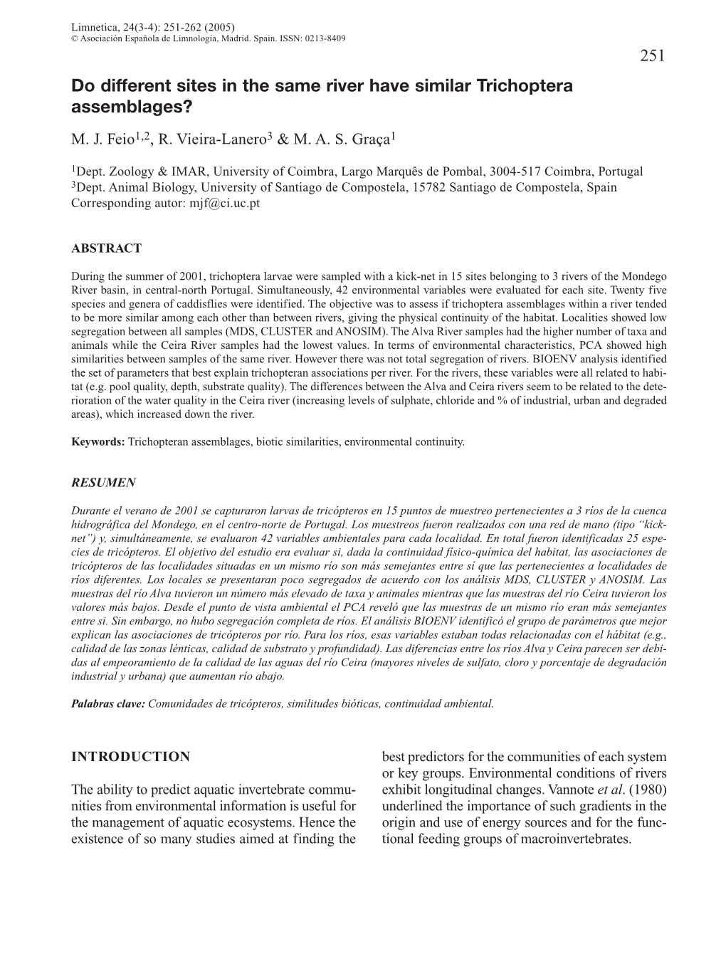 Do Different Sites in the Same River Have Similar Trichoptera Assemblages?