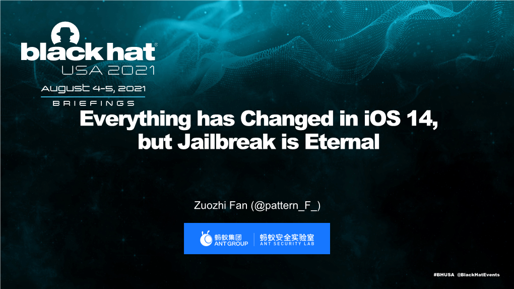 Everything Has Changed in Ios 14, but Jailbreak Is Eternal [Pdf]