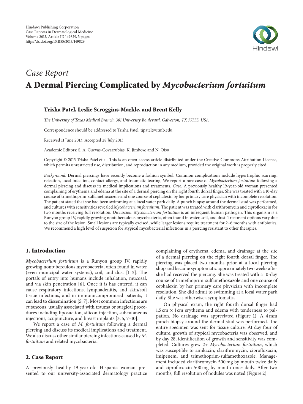 A Dermal Piercing Complicated by Mycobacterium Fortuitum