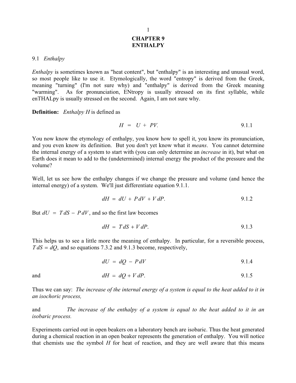 1 CHAPTER 9 ENTHALPY 9.1 Enthalpy Enthalpy Is Sometimes