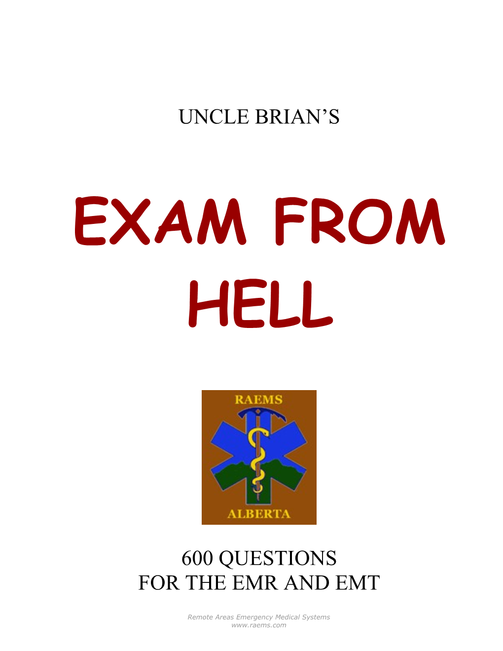 Uncle Brian's Exam from Hell