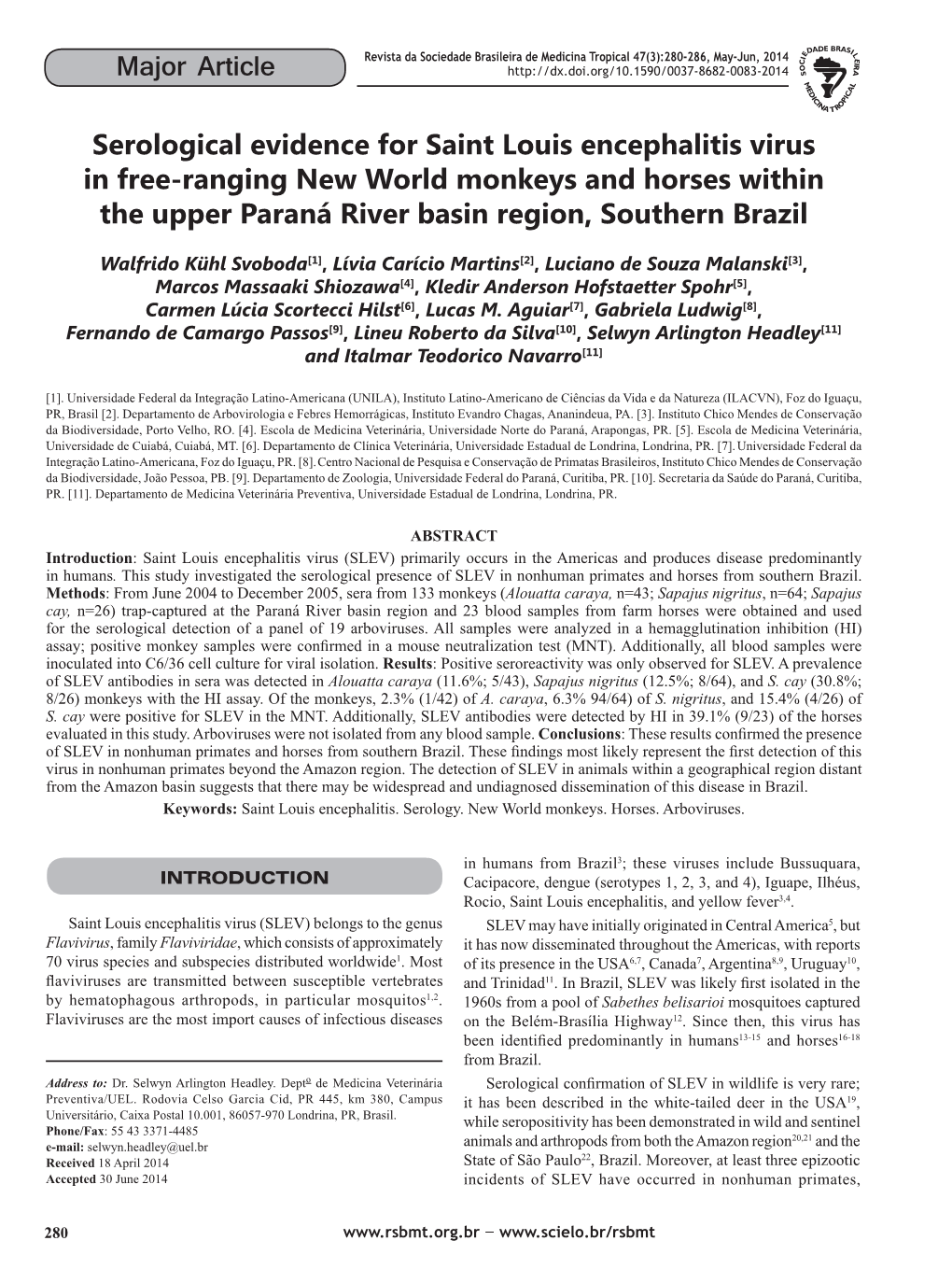 Serological Evidence for Saint Louis Encephalitis Virus in Free-Ranging New World Monkeys and Horses Within the Upper Paraná River Basin Region, Southern Brazil