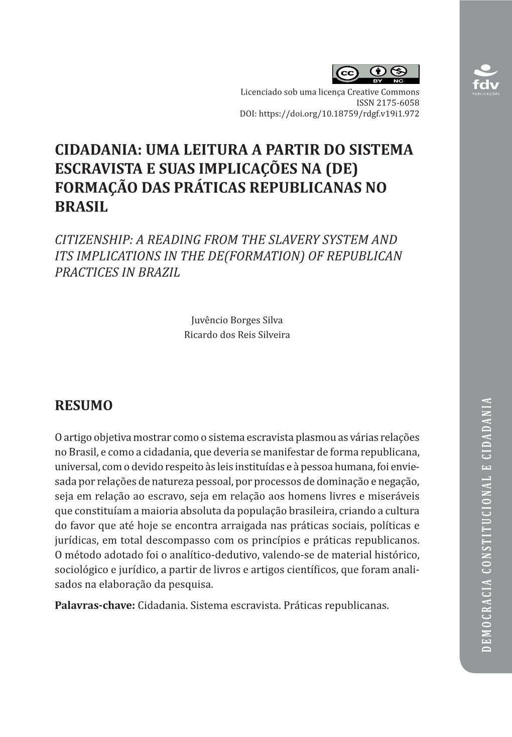 Cidadania: Uma Leitura a Partir Do Sistema Escravista E Suas Implicações Na (De) Formação Das Práticas Republicanas No Brasil
