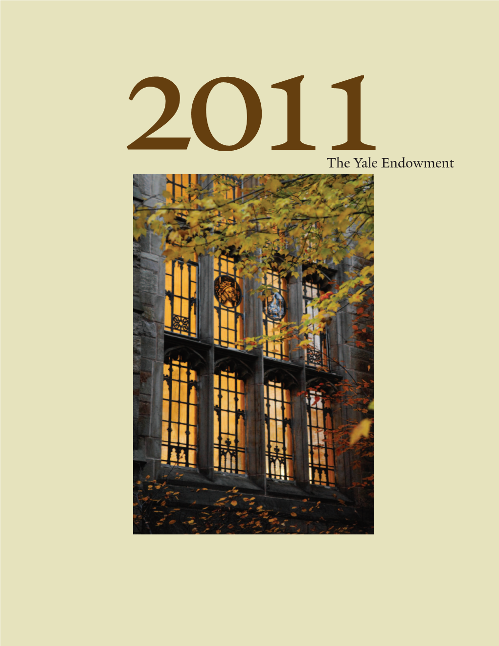 2011The Yale Endowment Endowment Highlights Fiscal Year