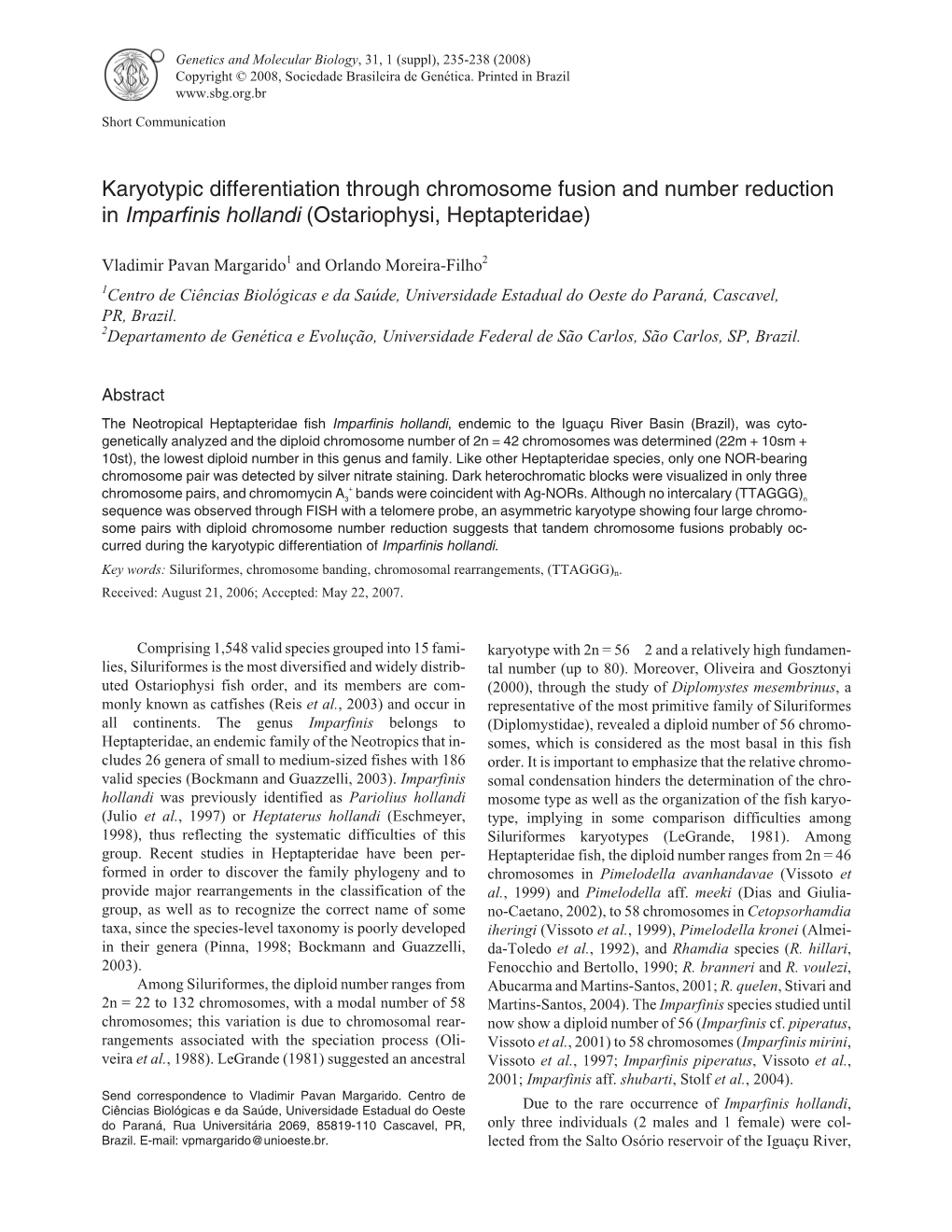 Karyotypic Differentiation Through Chromosome Fusion and Number Reduction in Imparfinis Hollandi (Ostariophysi, Heptapteridae)