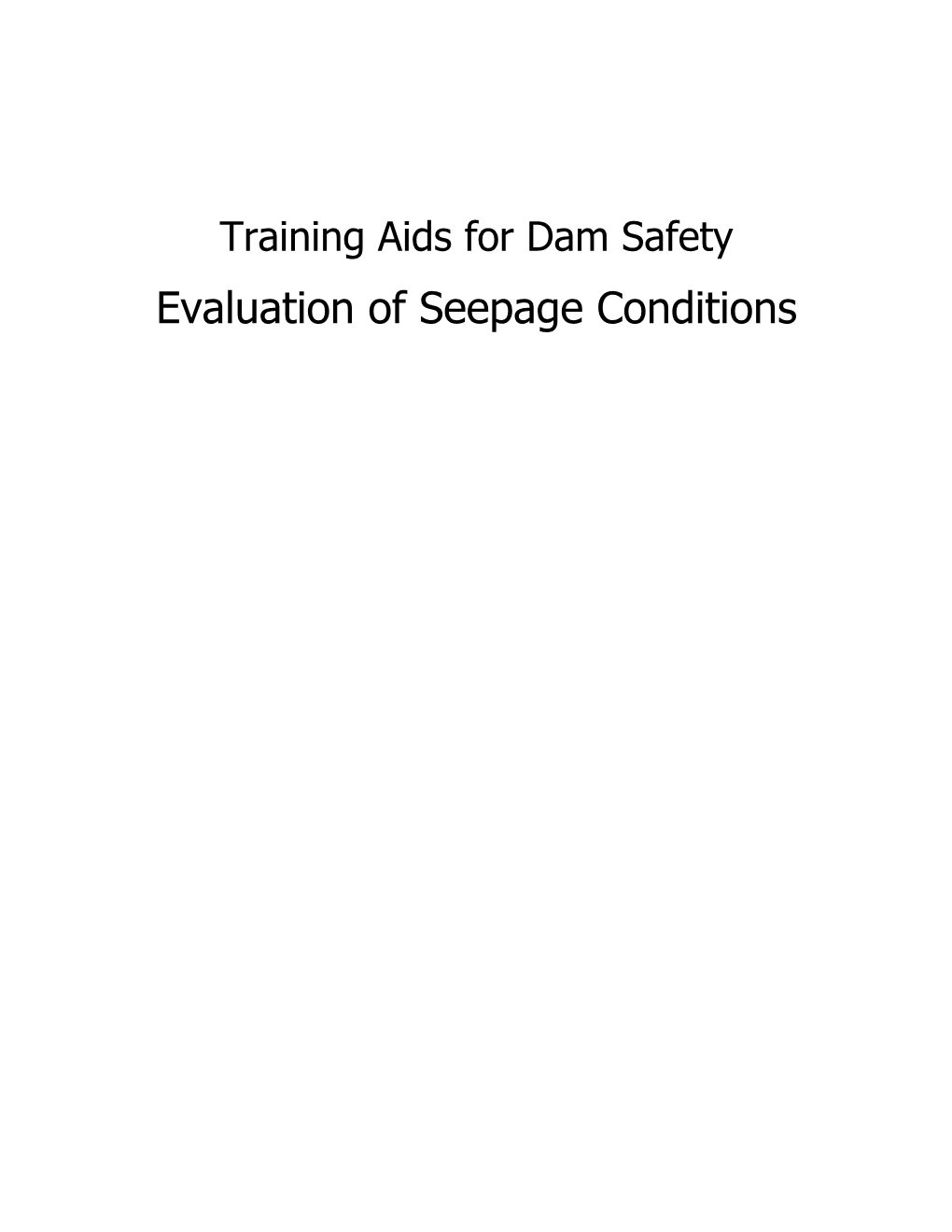 Training Aids for Dam Safety (TADS) – Evaluation of Seepage Conditions