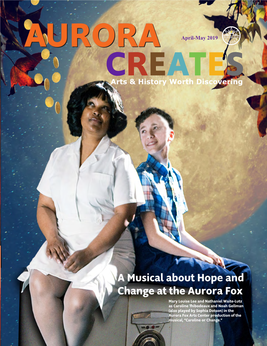 A Musical About Hope and Change at the Aurora