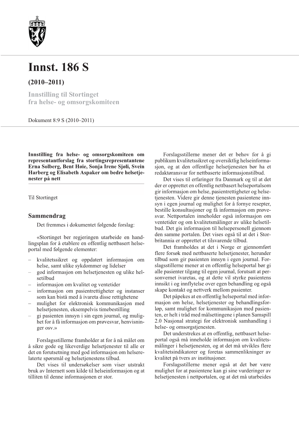 Innst. 186 S (2010–2011) Innstilling Til Stortinget Fra Helse- Og Omsorgskomiteen