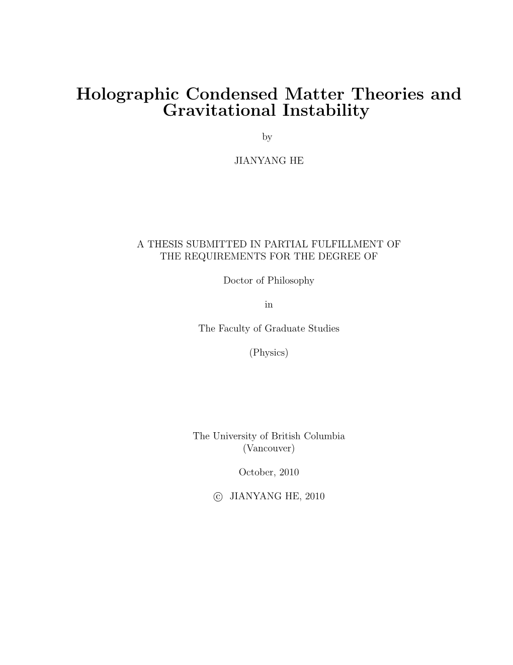 Holographic Condensed Matter Theories and Gravitational Instability