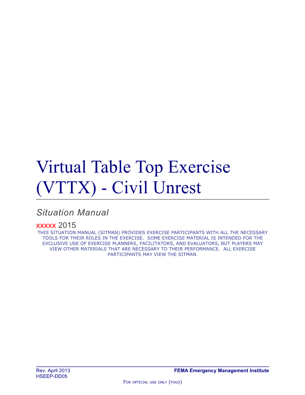 VTTX V0041 Civil Unrest Sit Man