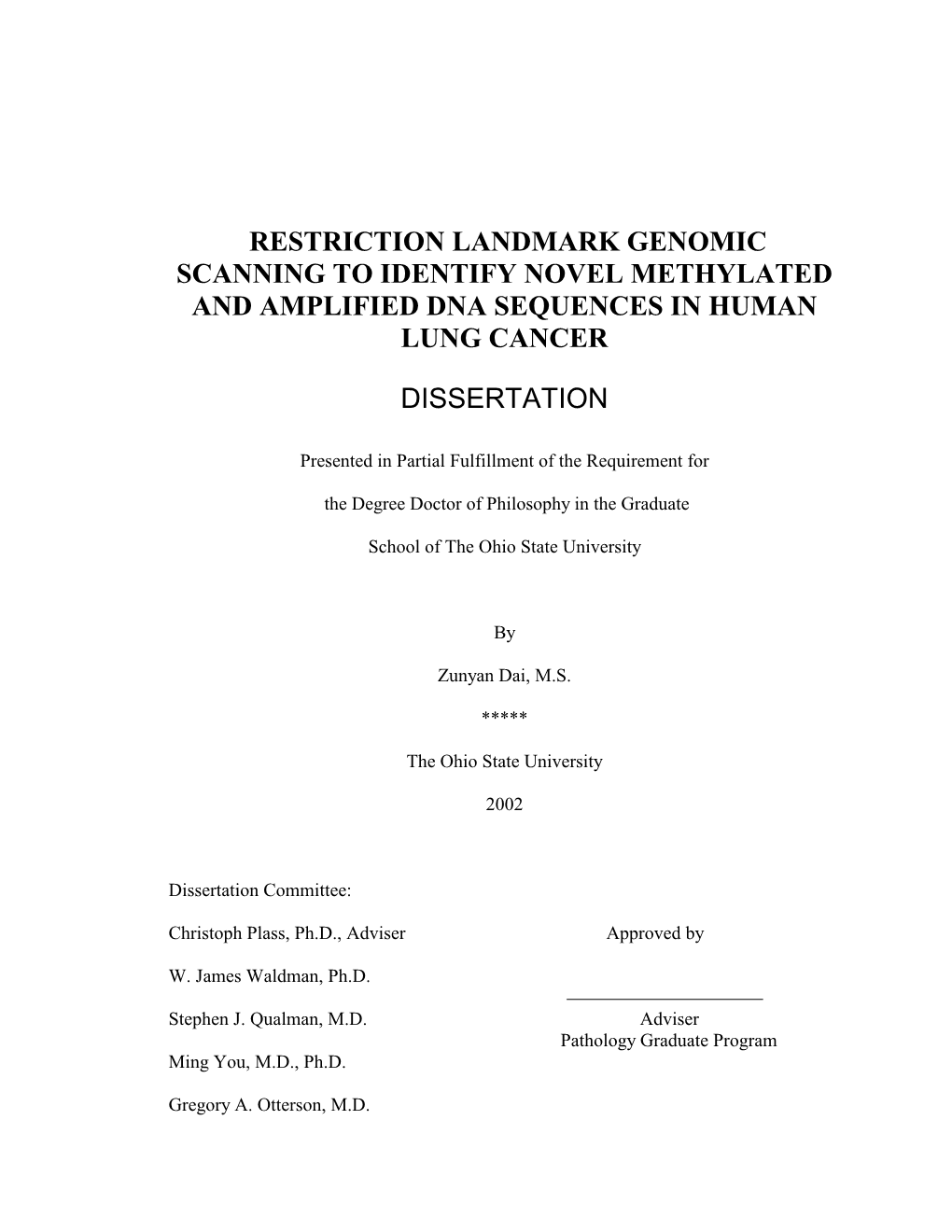 Restriction Landmark Genomic Scanning to Identify Novel Methylated and Amplified Dna Sequences in Human Lung Cancer