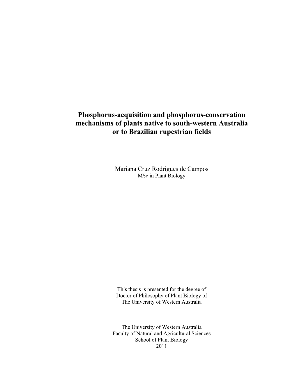 Phosphorus-Acquisition and Phosphorus-Conservation Mechanisms of Plants Native to South-Western Australia Or to Brazilian Rupestrian Fields