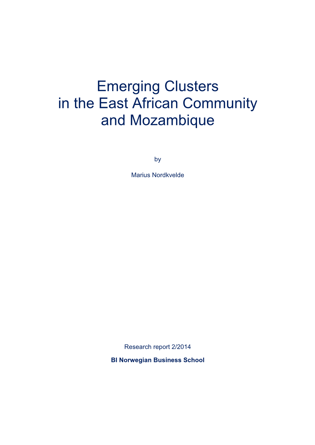 Emerging Clusters in the East African Community and Mozambique