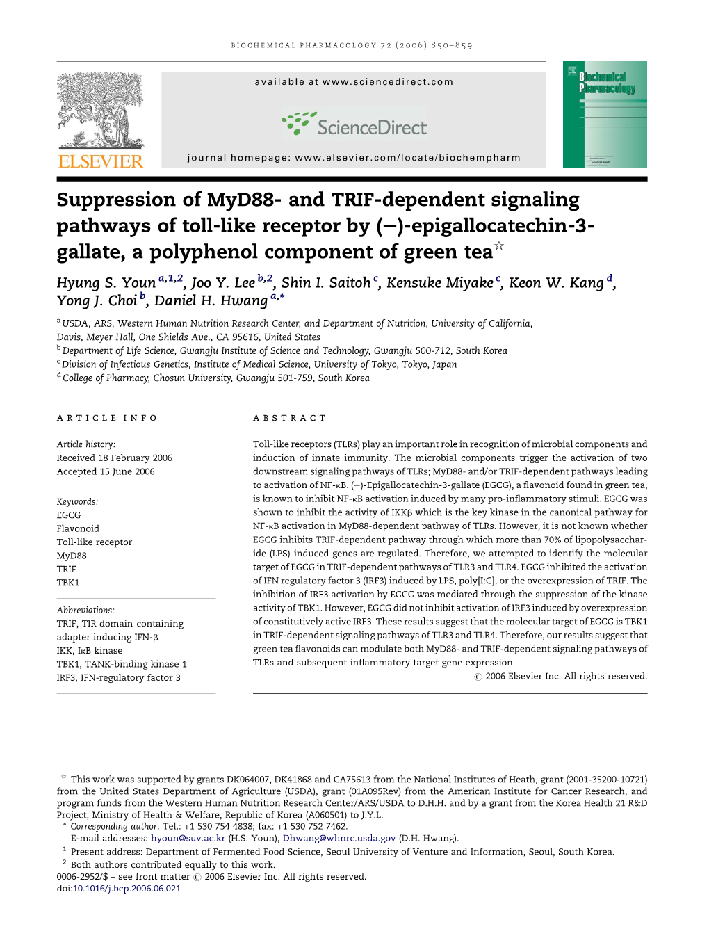 Suppression of Myd88- and TRIF-Dependent Signaling Pathways of Toll-Like Receptor by (S)-Epigallocatechin-3- Gallate, a Polyphen