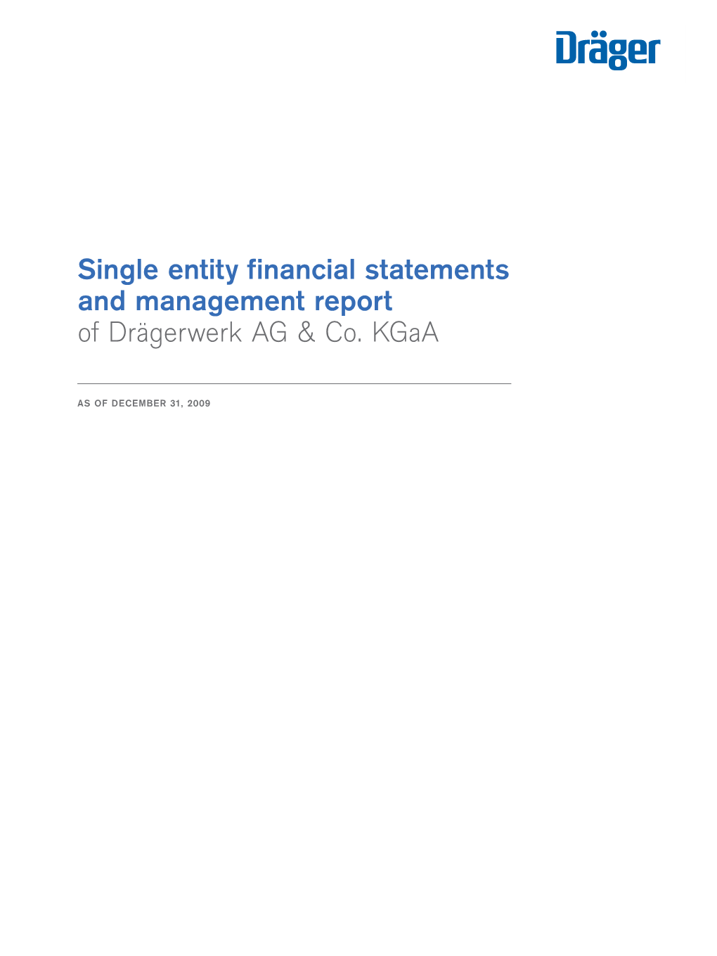 Single Entity Financial Statements and Management Report of Drägerwerk