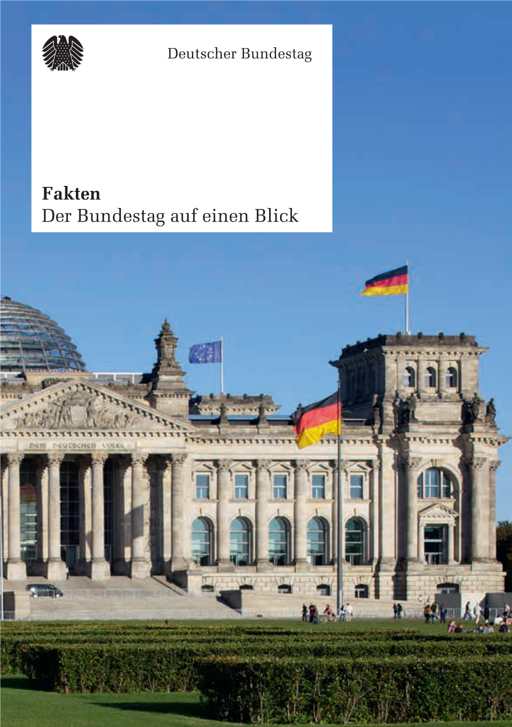 Fakten Der Bundestag Auf Einen Blick