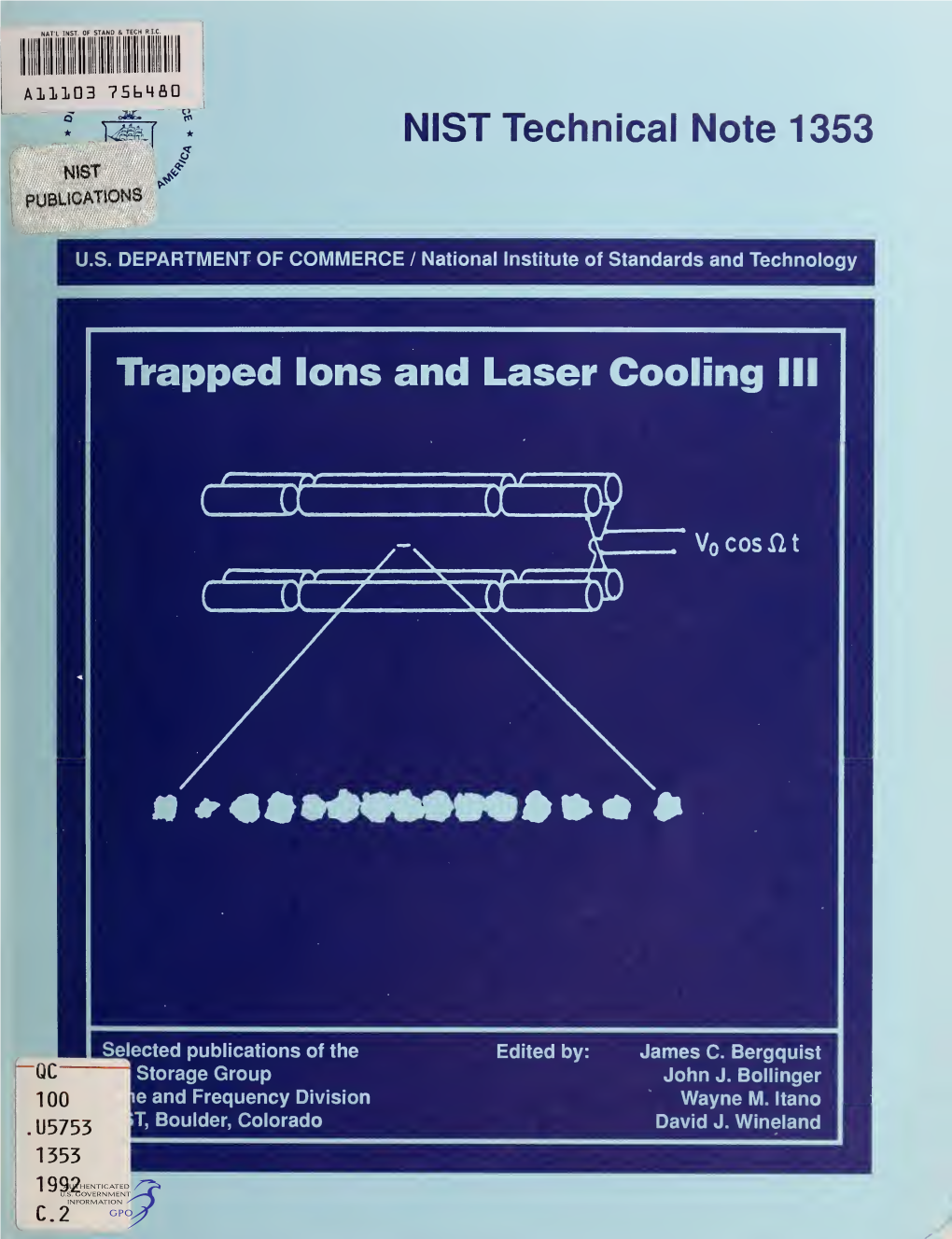 Trapped Ions and Laser Cooling Selected Publications of the Ion Storage Group of the Time and Frequency Division