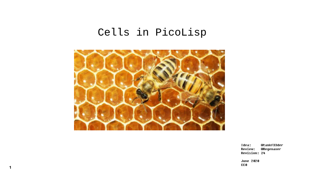 Cells in Picolisp