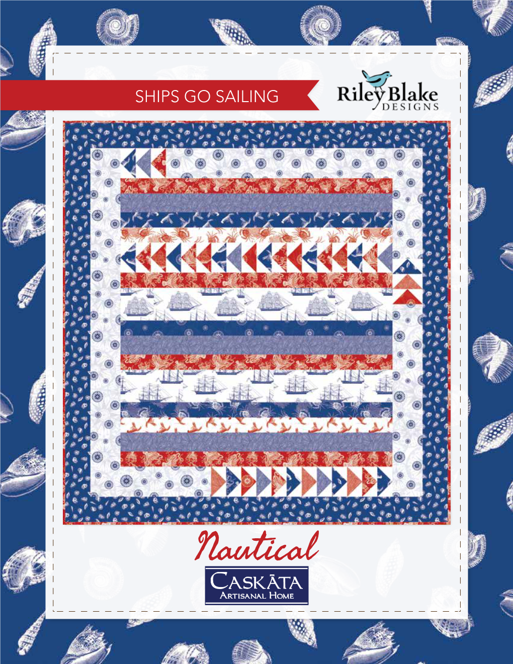 Ships Go Sailing Quilt Nautical