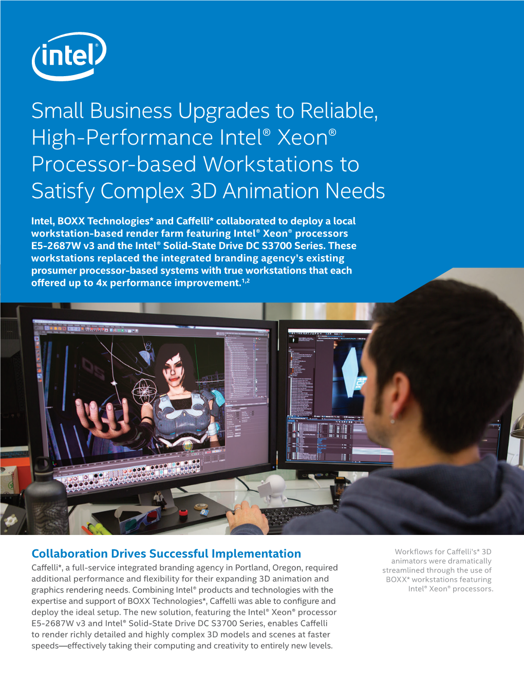 Small Business Upgrades to Reliable, High-Performance Intel® Xeon® Processor-Based Workstations to Satisfy Complex 3D Animation Needs