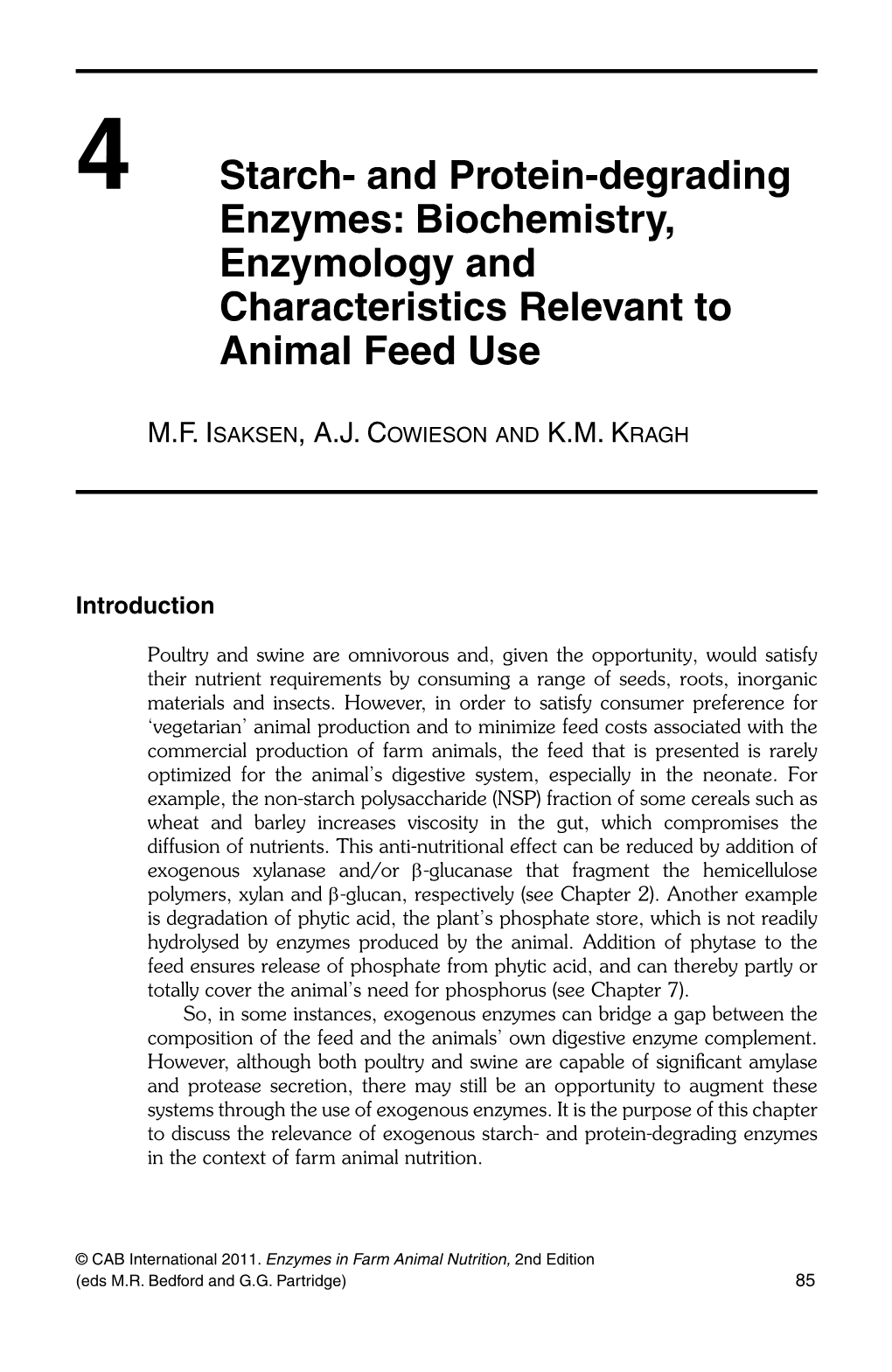 4 Starch- and Protein-Degrading Enzymes: Biochemistry, Enzymology and Characteristics Relevant to Animal Feed Use