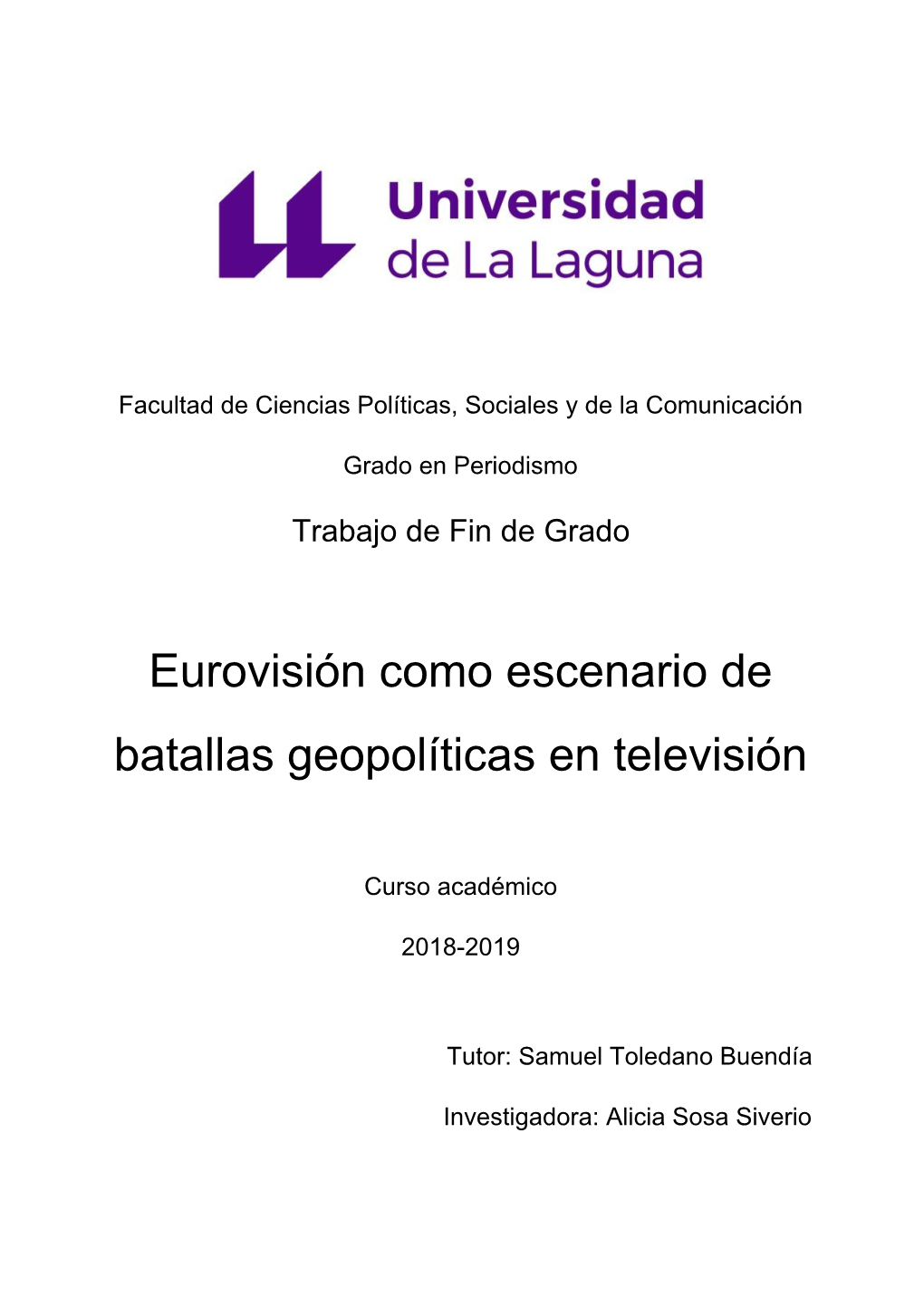 Eurovisión Como Escenario De Batallas Geopolíticas En Televisión