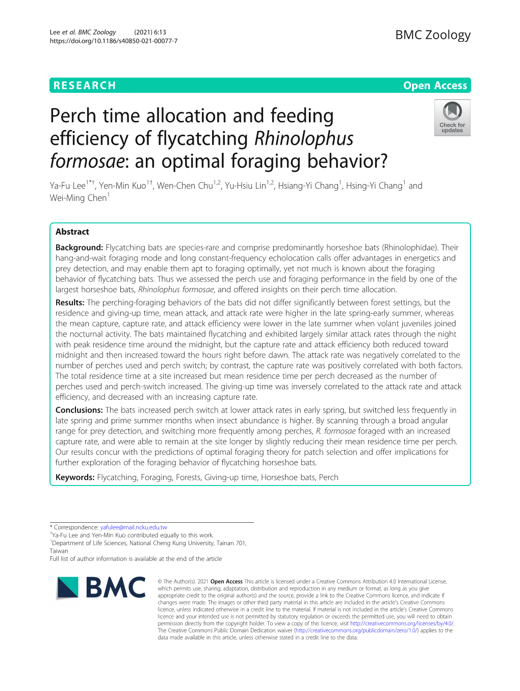 An Optimal Foraging Behavior? Ya-Fu Lee1*†, Yen-Min Kuo1†, Wen-Chen Chu1,2, Yu-Hsiu Lin1,2, Hsiang-Yi Chang1, Hsing-Yi Chang1 and Wei-Ming Chen1