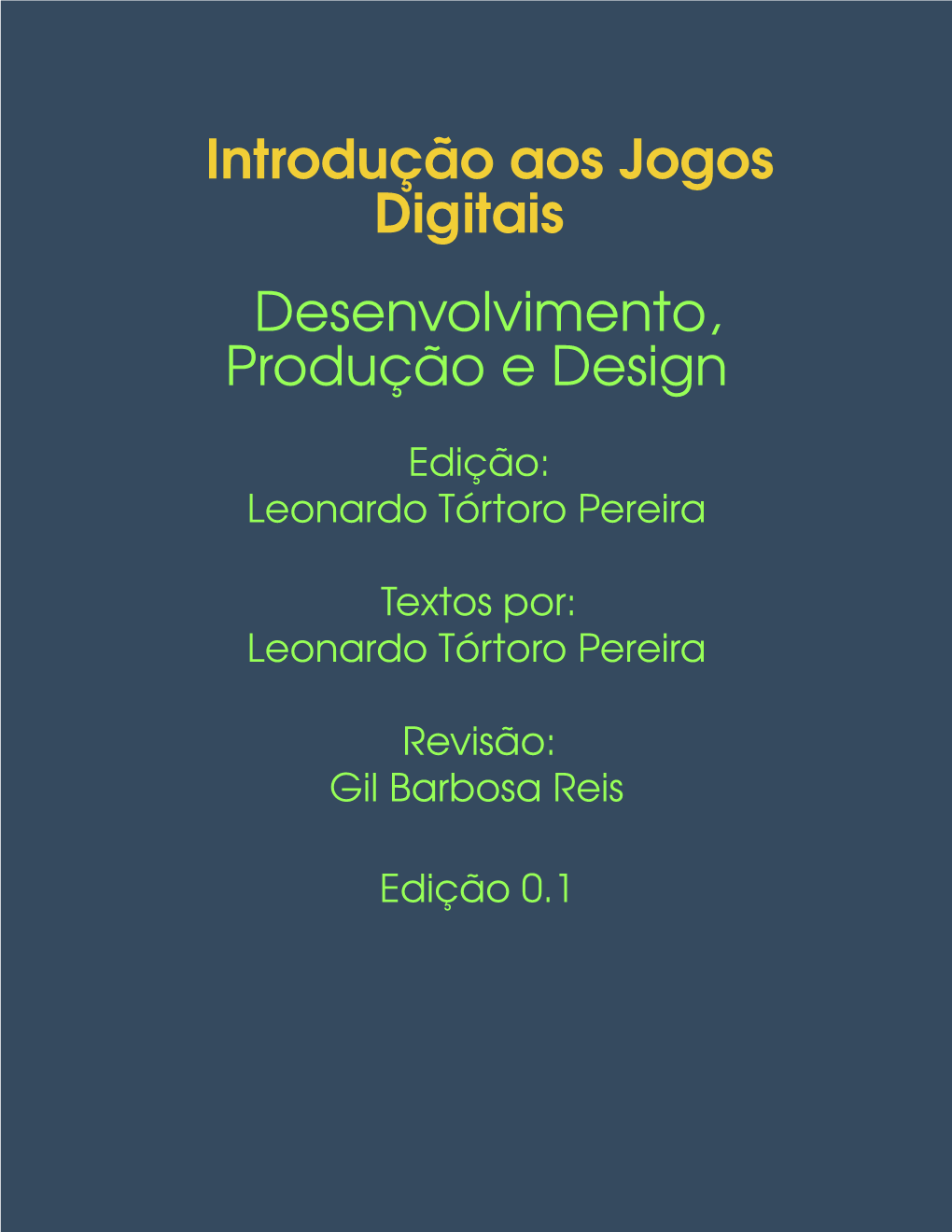 Introdução Aos Jogos Digitais Desenvolvimento, Produção E Design