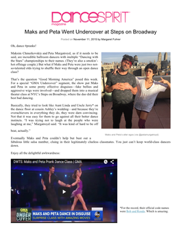 Maks and Peta Went Undercover at Steps on Broadway