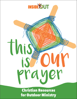 Prayer Packet 254 Camp Meets Home 265 Tell Us What You Think 273 Writers and Partners 274 Insideout Themes and Sneak Peek at 2021’S ”Creation Speaks!” 276