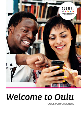 Oulu GUIDE for FOREIGNERS CONTENTS 1